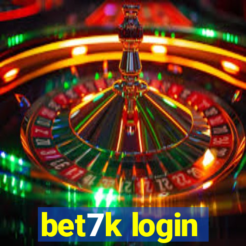 bet7k login